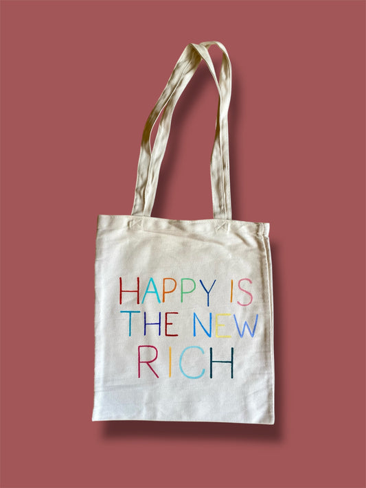 Happy is the New Rich Tote Bag