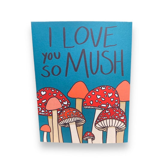 Je t'aime tellement Mush - Carte d'art aux champignons
